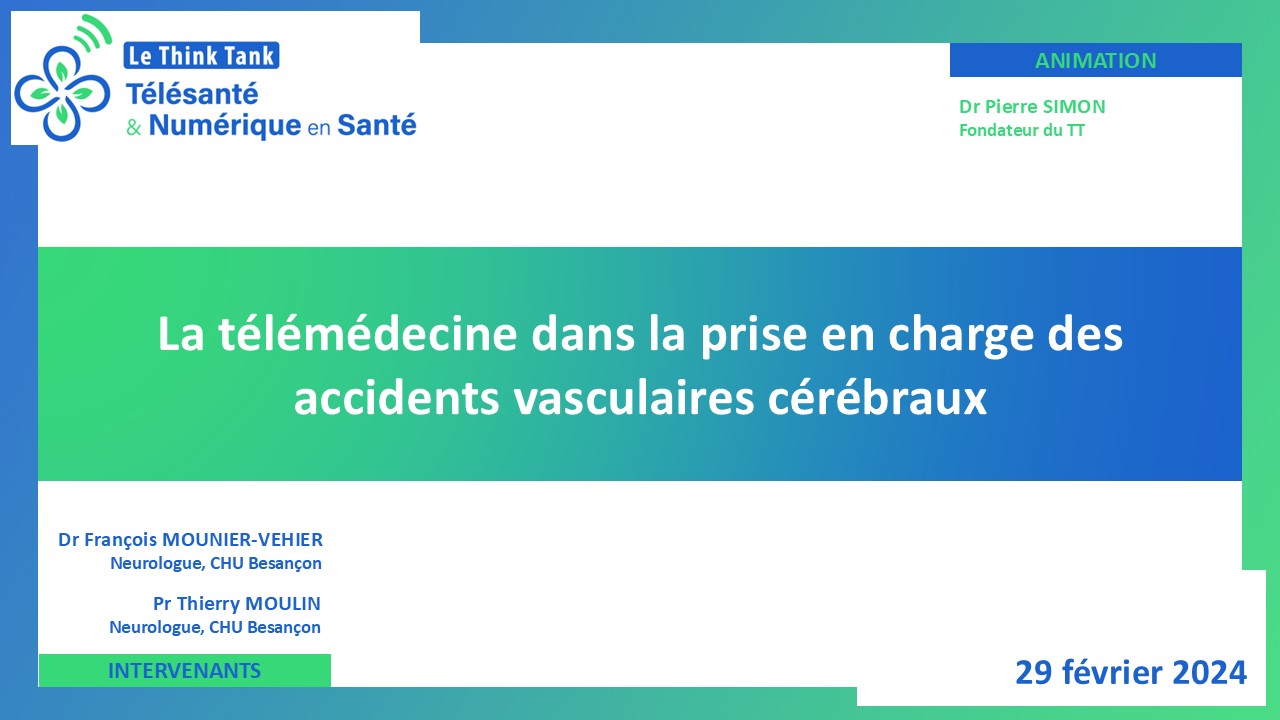 2024-02-29-télé_avc TéléAVC : réorganisation territoriale de la prise en charge de l'urgence neurovasculaire